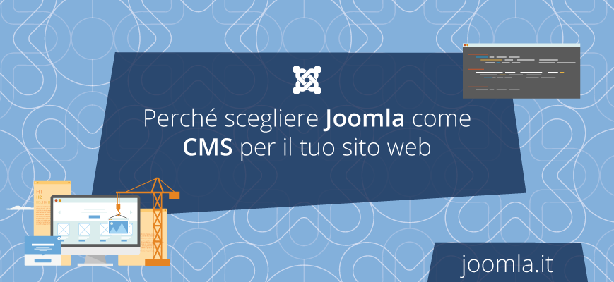Perché scegliere Joomla per il tuo sito web